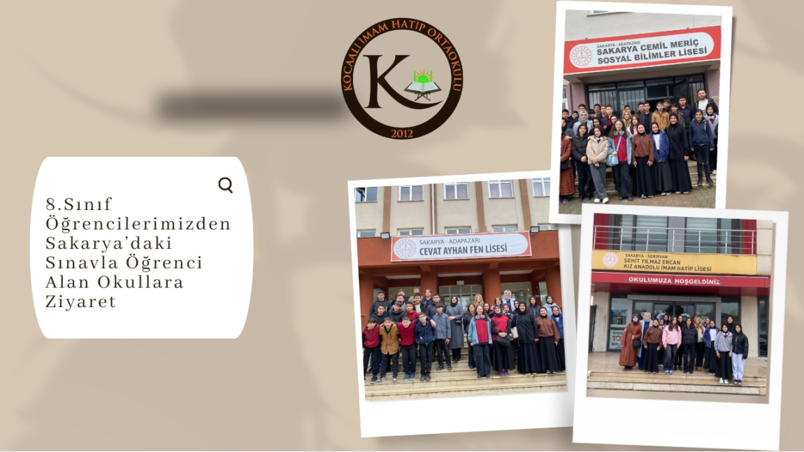 8.Sınıf Öğrencilerimizden Sakarya'daki Sınavla Öğrenci Alan Okullara Ziyaret